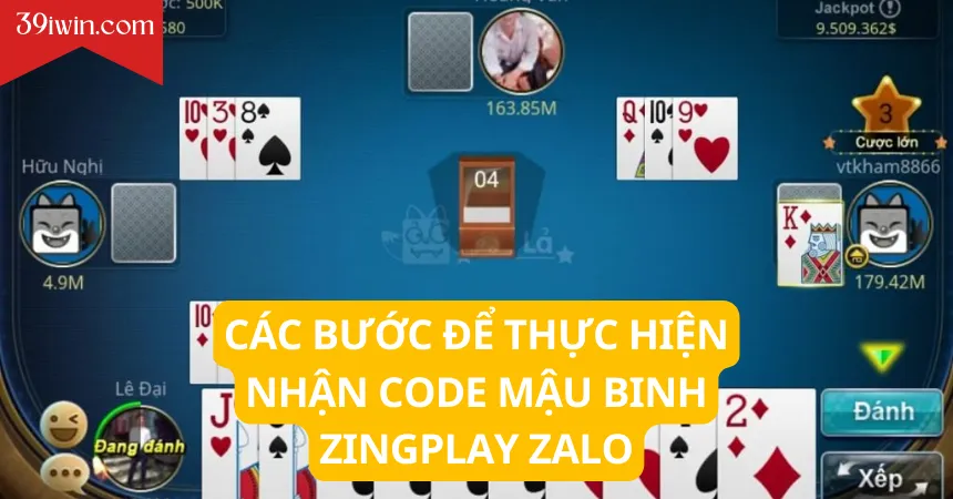 Các bước để thực hiện nhận code mậu binh zingplay Zalo