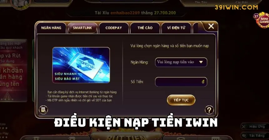 Điều kiện cần phải đáp ứng để nạp tiền Iwin thành công